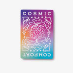 COSMIC COMFORT CARDS