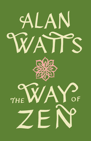 THE WAY OF ZEN-WATTS