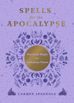 SPELLS FOR THE APOCALYPSE-SPAGNOLA