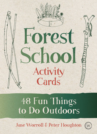FOREST SCHOOL ACTIVITY CARDS-HOUGHTON/WORROLL
