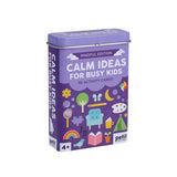 CALM IDEAS FOR BUSY KIDS : MINDFUL EDITION