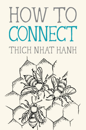 HOW TO CONNECT-NHAT HANH