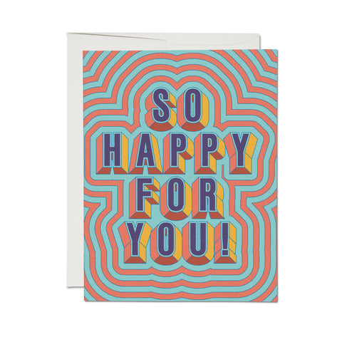 HAPPY FOR YOU CARD