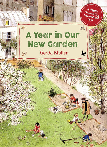 A YEAR IN OUR NEW GARDEN-MULLER