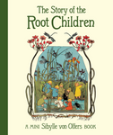 THE STORY OF THE ROOT CHILDREN