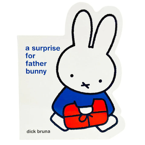 A SURPRISE FOR FATHER BUNNY-BRUNA
