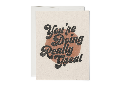 YOU'RE DOING GREAT ENCOURAGEMENT CARD